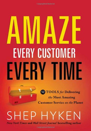 Amaze Every Customer Every Time Amaze Every Customer Every Time